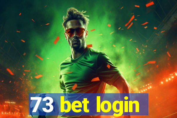 73 bet login